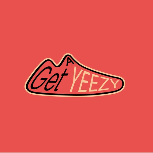 Get A Yeezy - 2