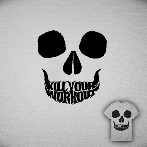 KILL YOUR WORKOUT