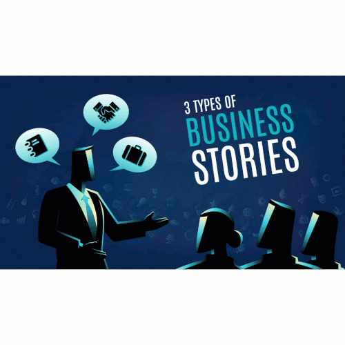 3 Types of Business Stories