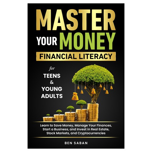 Master Your Money - Financial Literacy For Teens And Young Adults