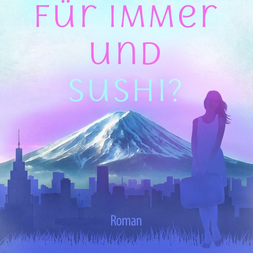 Für immer und Sushi?