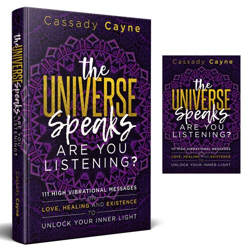 The Universe Speaks - Are You Listening?