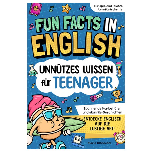 Fun Facts in English: Unnützes Wissen für Teenager