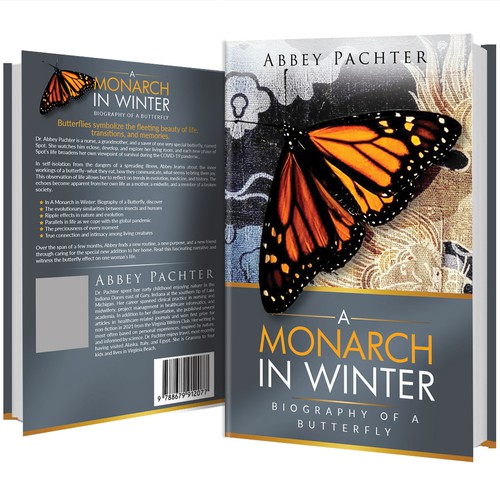 A Monarch in Winter: Biography of a Butterfly