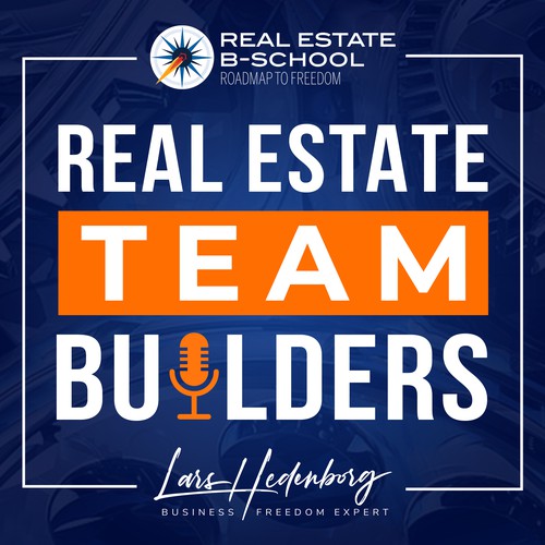 Real Estate Team Builders Podcast