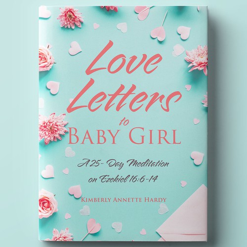 Love Letters to Baby Girl