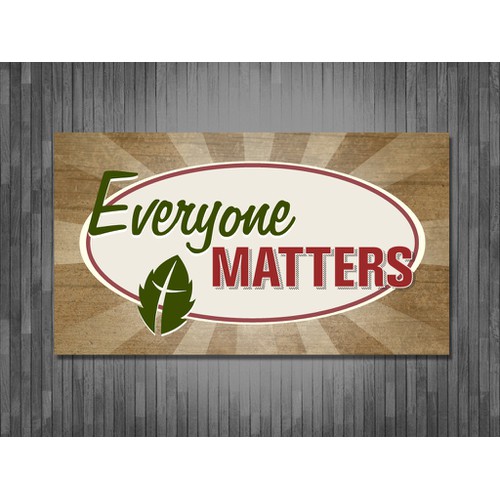 Because everyone really does matter at Woodcreek Church!