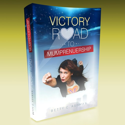 Create an inspiring and encouraging book cover design for the hundreds of mumprenuers