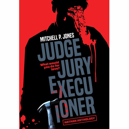Judge Jury Executioner