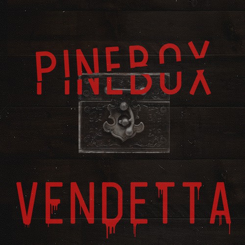 The Pinebox Vendetta