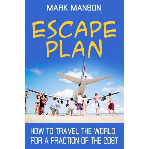 Help Mark Manson create a cover for an Ebook on cheap world travel