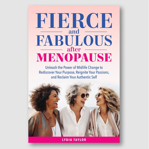 Fierce and Fabulous – Post-Menopause Empowerment & Purpose Cover