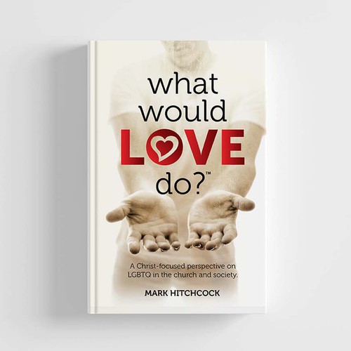 Book Cover Design Needed for Unconditional Love of God