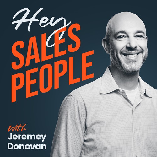 Hey Salespeople Podcast Cover