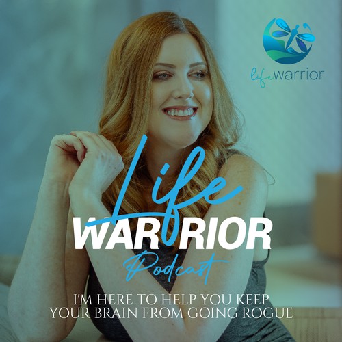 Life Warrior Podcast