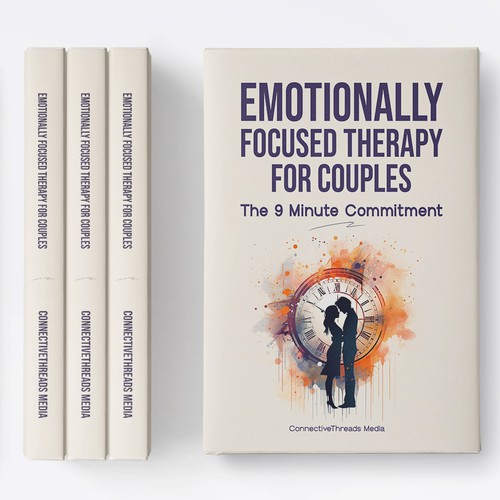 Emotionally Focused Therapy for Couples – The 9 Minute Commitment Book Cover Design