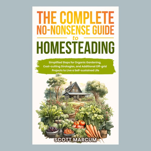 The Complete No-nonsense Guide to Homesteading Ebook Cover