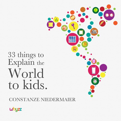 Create a book cover for - 33 Things to explain the world to kids.