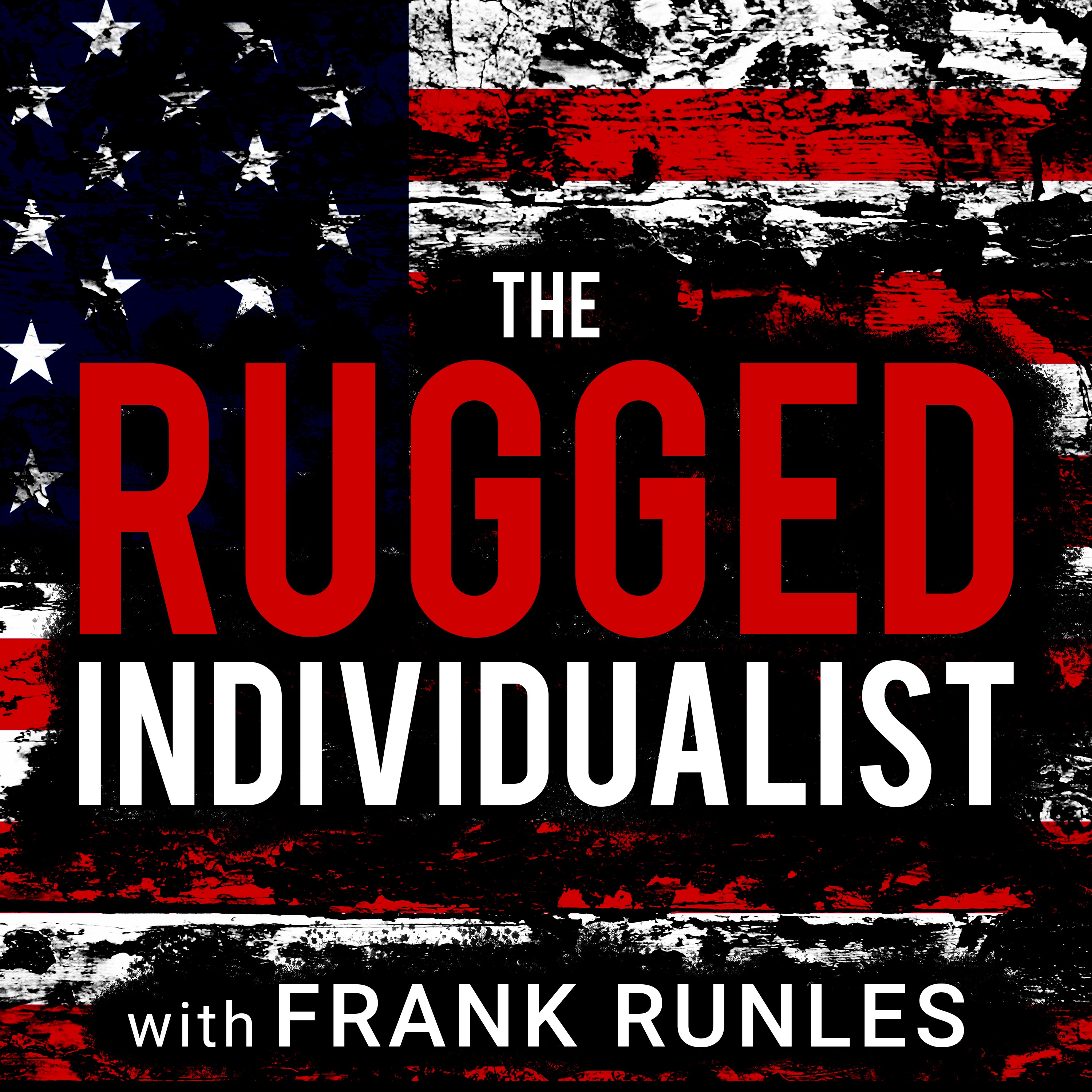 Podcast artwork for "The Rugged Individualist Podcast"