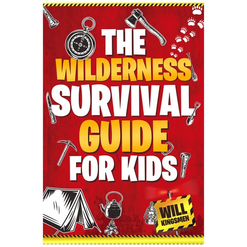 The Wilderness Survival Guide for Kids