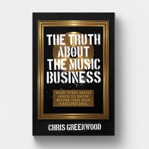 THE TRUTH ABOUT THE MUSIC BUSINESS