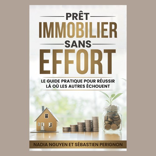 Prêt Immobilier Sans Effort — Real Estate Book Cover Design