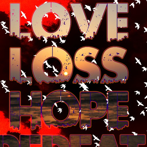 Album Cover Art with Packaging Design/Layout for new CD titled "Love Loss Hope Repeat"