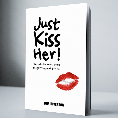 I am looking for a book cover for my self-help book "Just kiss her!"