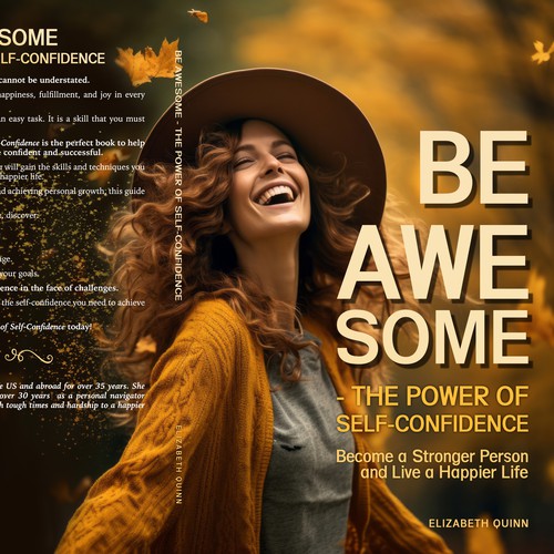 Be Awesome- The Power Of Self-Confidence