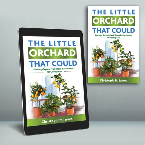 Design a book cover for fruit trees in containers for small city spaces, patios, or inside homes