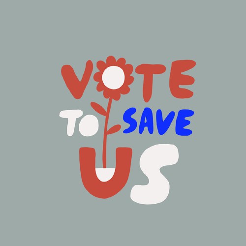 Vote to save us